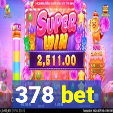 378 bet
